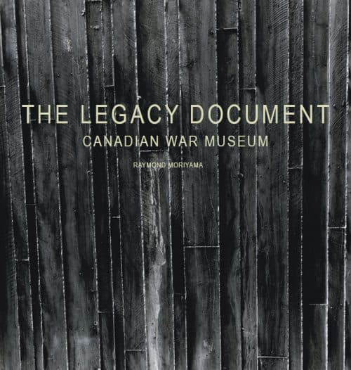 The Legacy Document by Raymond Moriyama.